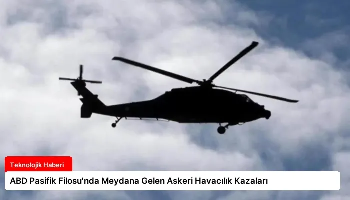 ABD Pasifik Filosu’nda Meydana Gelen Askeri Havacılık Kazaları