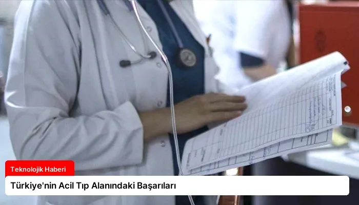 Türkiye’nin Acil Tıp Alanındaki Başarıları