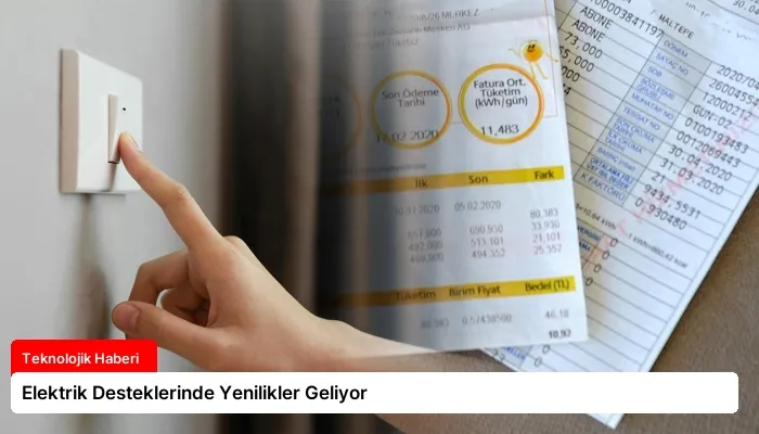 Elektrik Desteklerinde Yenilikler Geliyor