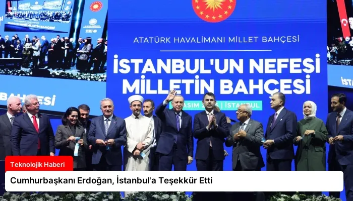Cumhurbaşkanı Erdoğan, İstanbul’a Teşekkür Etti