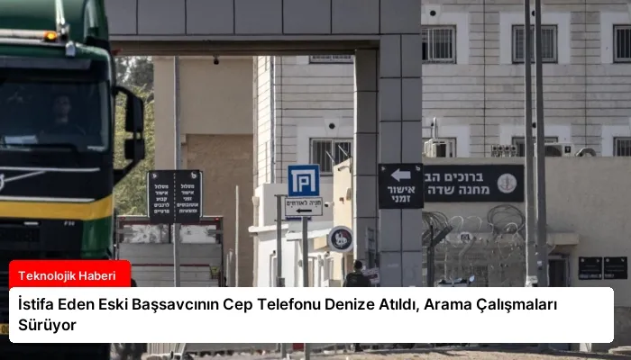İstifa Eden Eski Başsavcının Cep Telefonu Denize Atıldı, Arama Çalışmaları Sürüyor