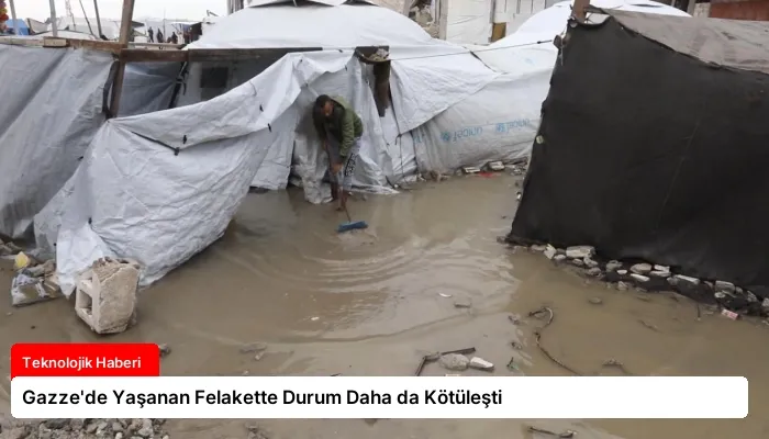 Gazze’de Yaşanan Felakette Durum Daha da Kötüleşti