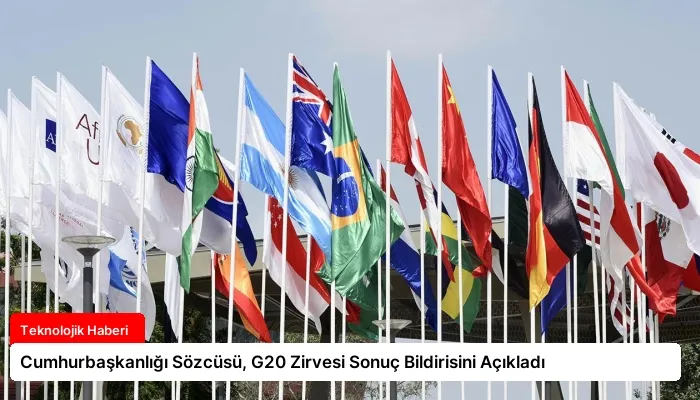 Cumhurbaşkanlığı Sözcüsü, G20 Zirvesi Sonuç Bildirisini Açıkladı