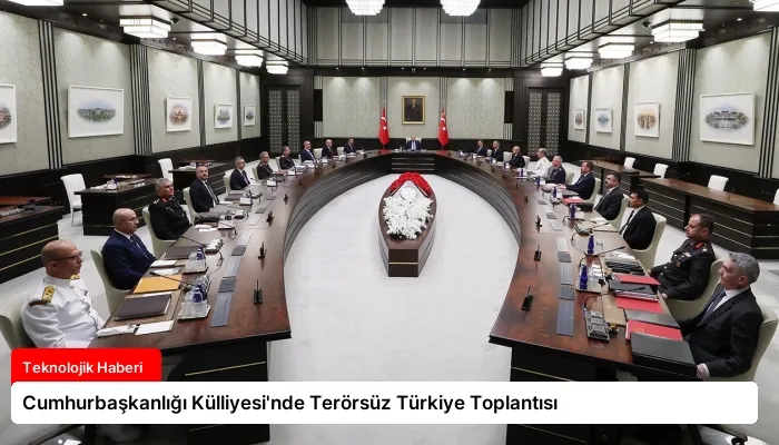 Cumhurbaşkanlığı Külliyesi’nde Terörsüz Türkiye Toplantısı