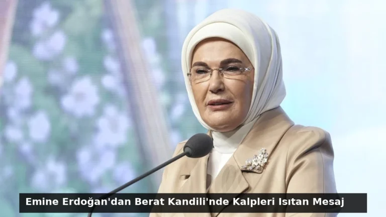 Emine Erdoğan’dan Berat Kandili’nde Kalpleri Isıtan Mesaj