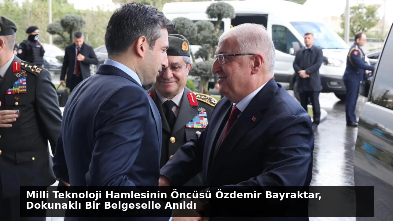 Milli Teknoloji Hamlesinin Öncüsü Özdemir Bayraktar, Dokunaklı Bir Belgeselle Anıldı