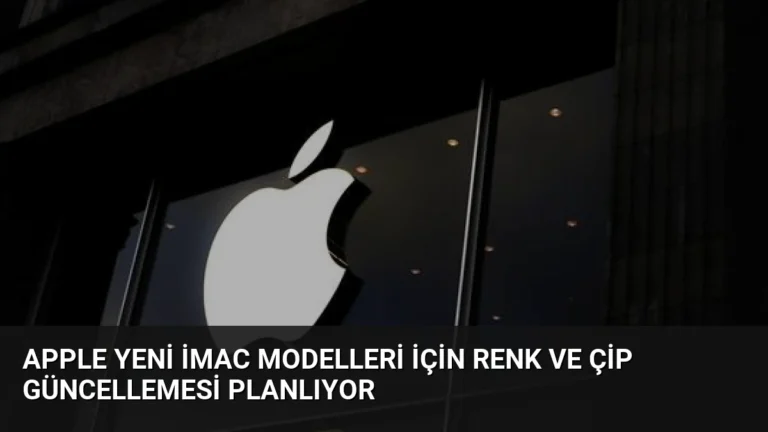 Apple Yeni iMac Modelleri İçin Renk ve Çip Güncellemesi Planlıyor