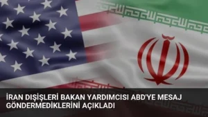 İran Dışişleri Bakan Yardımcısı ABD’ye Mesaj Göndermediklerini Açıkladı