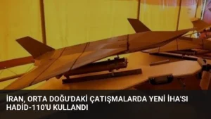 İran, Orta Doğu’daki Çatışmalarda Yeni İHA’sı Hadid-110’u Kullandı