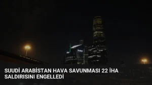Suudi Arabistan Hava Savunması 22 İHA Saldırısını Engelledi