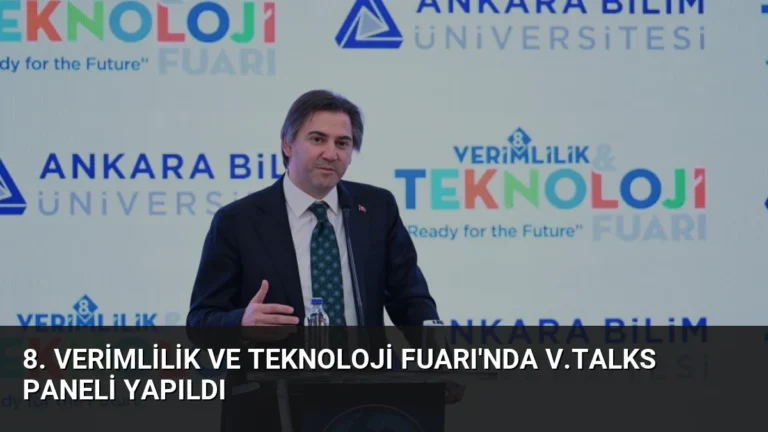 8. Verimlilik ve Teknoloji Fuarı’nda V.Talks Paneli Yapıldı