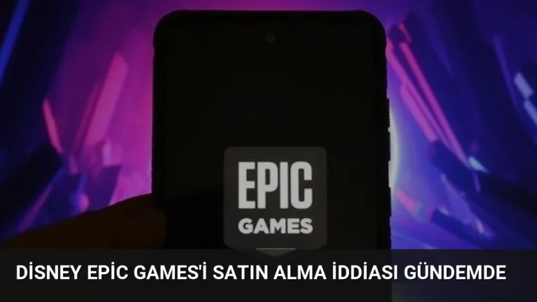 Disney Epic Games’i Satın Alma İddiası Gündemde