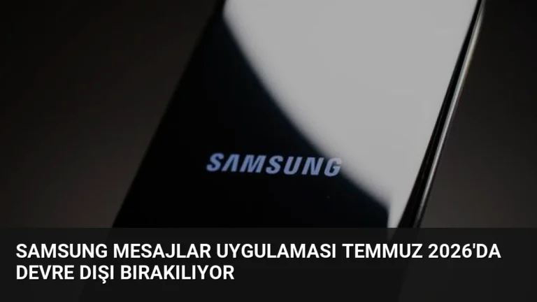 Samsung Mesajlar Uygulaması Temmuz 2026’da Devre Dışı Bırakılıyor