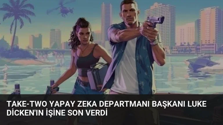 Take-Two Yapay Zeka Departmanı Başkanı Luke Dicken’ın İşine Son Verdi