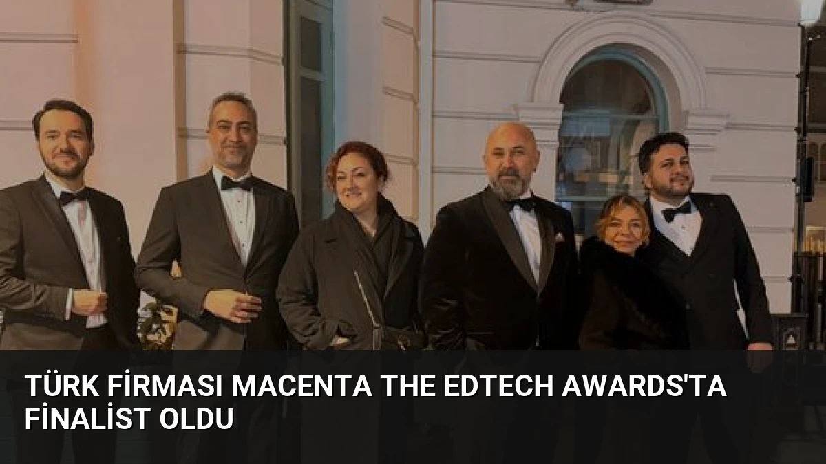 Türk Firması Macenta The EdTech Awards’ta Finalist Oldu