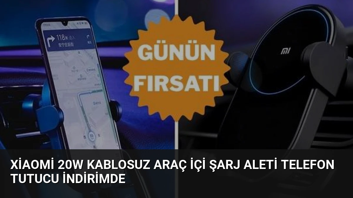 Xiaomi 20W Kablosuz Araç İçi Şarj Aleti Telefon Tutucu İndirimde