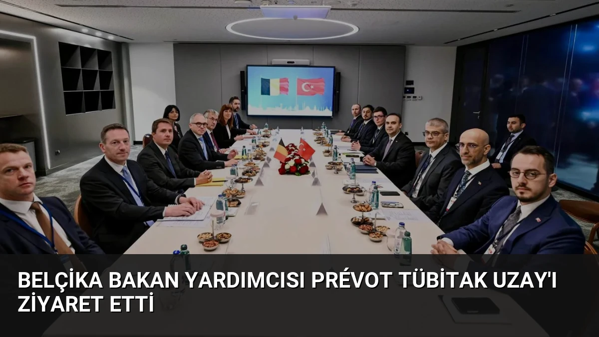 Belçika Bakan Yardımcısı Prévot TÜBİTAK UZAY’ı Ziyaret Etti