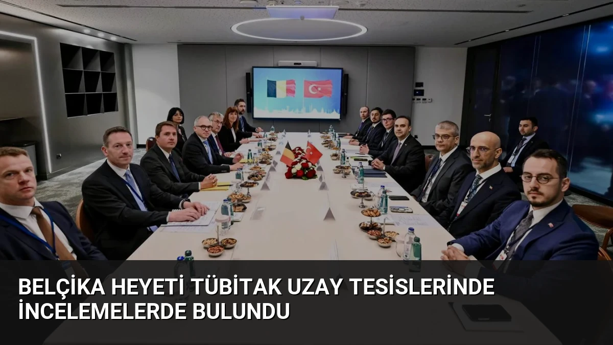 Belçika Heyeti TÜBİTAK UZAY Tesislerinde İncelemelerde Bulundu