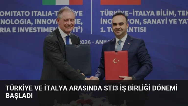 Türkiye ve İtalya arasında STI3 iş birliği dönemi başladı