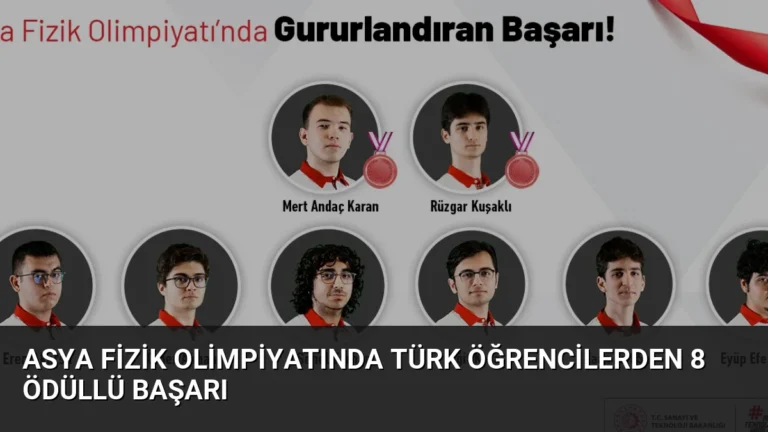 Asya Fizik Olimpiyatında Türk Öğrencilerden 8 Ödüllü Başarı