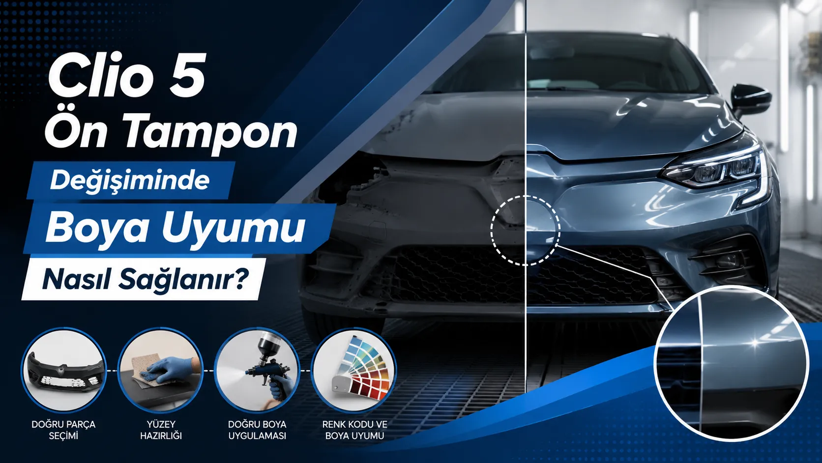 Clio 5 Ön Tampon Değişiminde Boya Uyumu Nasıl Sağlanır?