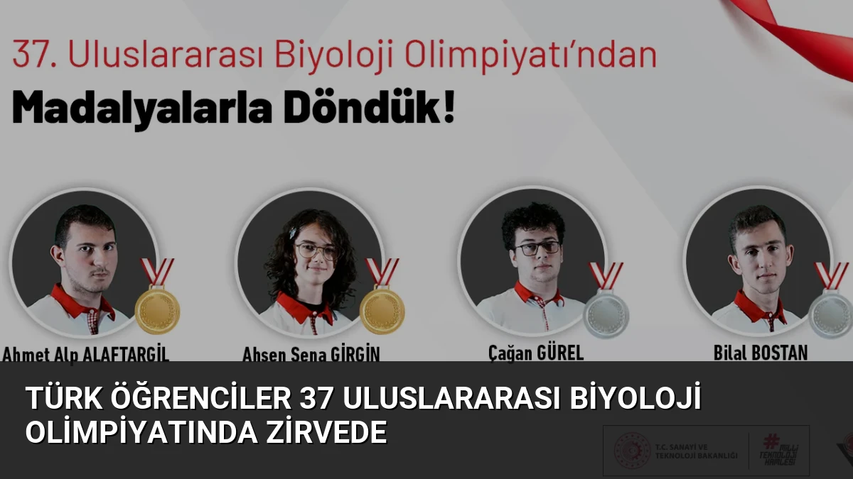 Türk Öğrenciler 37 Uluslararası Biyoloji Olimpiyatında Zirvede
