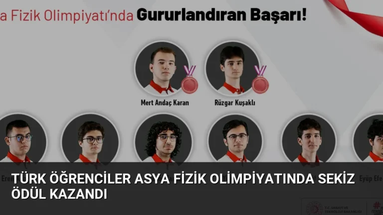 Türk Öğrenciler Asya Fizik Olimpiyatında Sekiz Ödül Kazandı