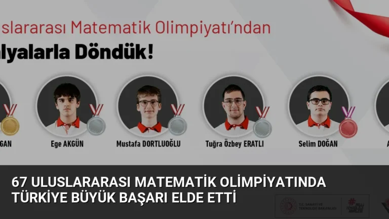 67 Uluslararası Matematik Olimpiyatında Türkiye Büyük Başarı Elde Etti