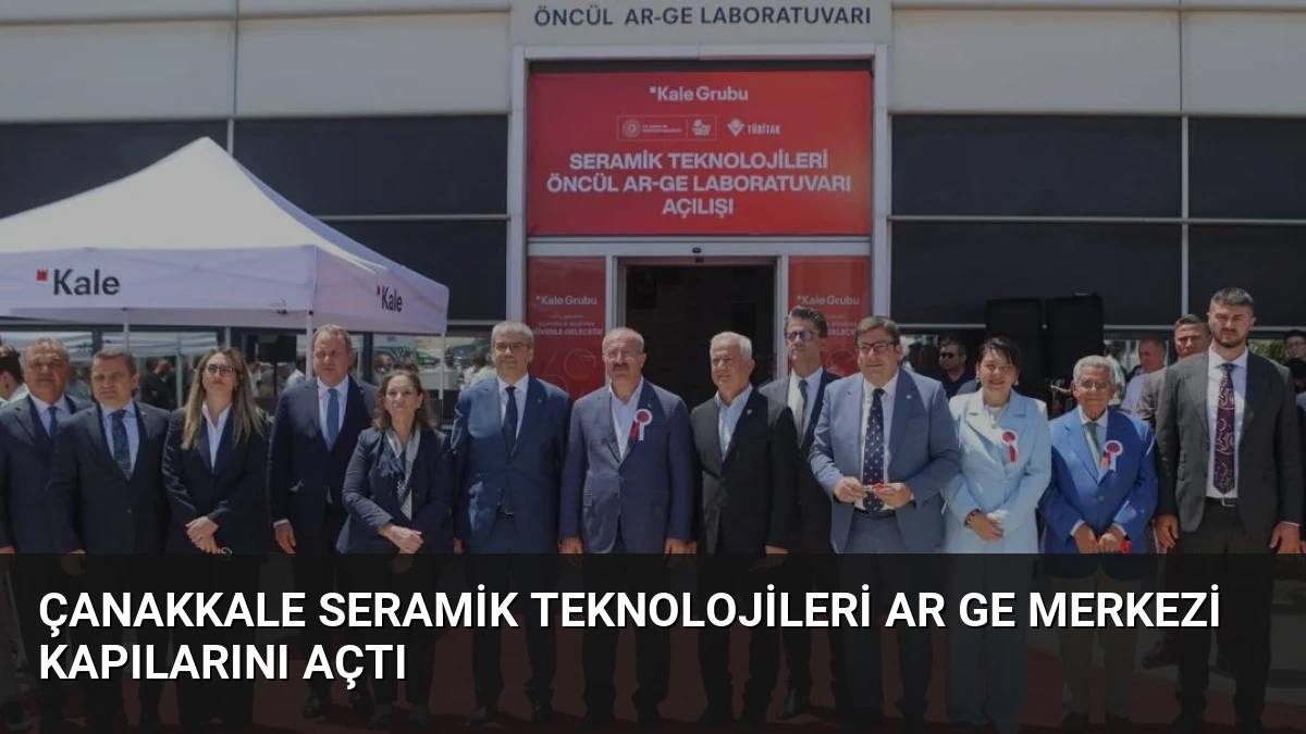 Çanakkale Seramik Teknolojileri Ar Ge Merkezi Kapılarını Açtı