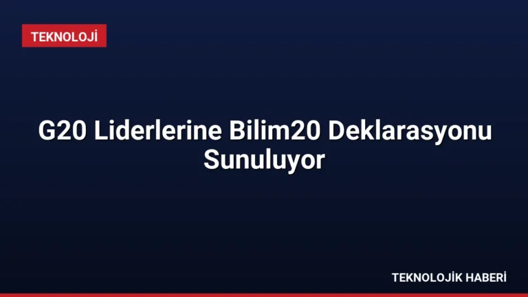 G20 Liderlerine Bilim20 Deklarasyonu Sunuluyor