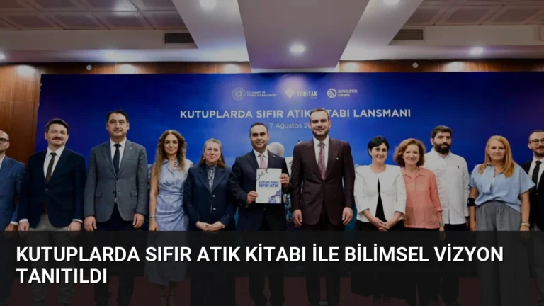 Kutuplarda Sıfır Atık Kitabı ile Bilimsel Vizyon Tanıtıldı