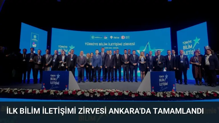 İlk Bilim İletişimi Zirvesi Ankara’da Tamamlandı