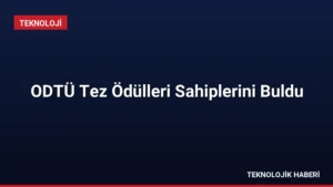 ODTÜ Tez Ödülleri Sahiplerini Buldu