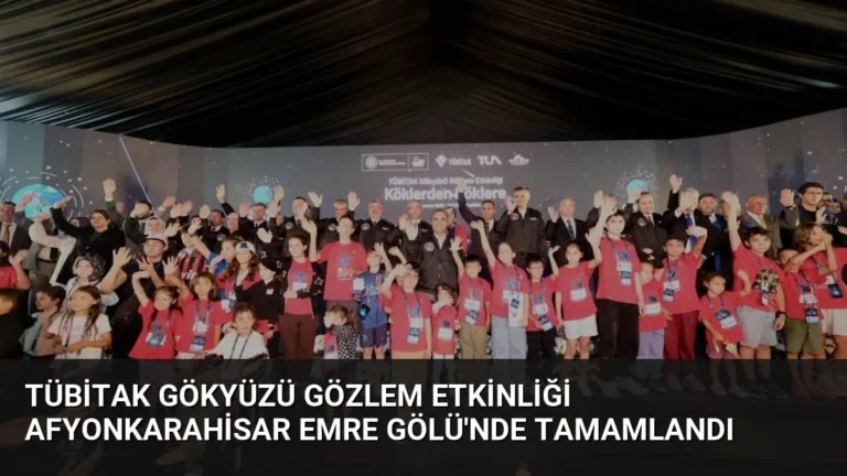 TÜBİTAK Gökyüzü Gözlem Etkinliği Afyonkarahisar Emre Gölü’nde Tamamlandı