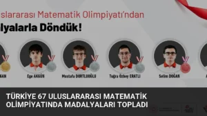 Türkiye 67 Uluslararası Matematik Olimpiyatında Madalyaları Topladı